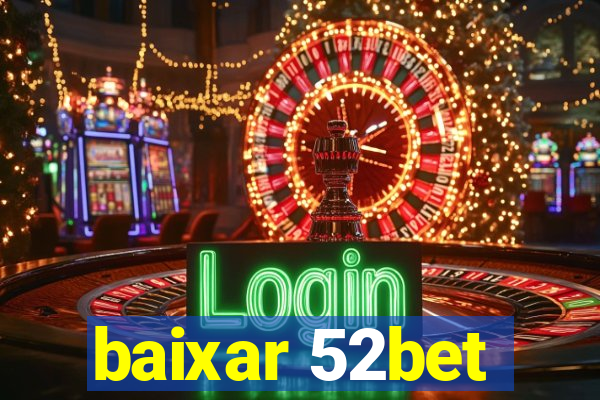 baixar 52bet